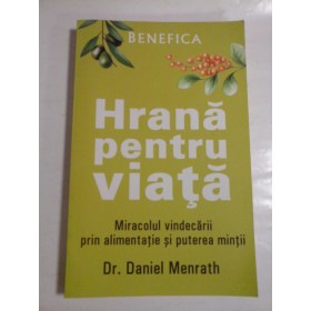 HRANA PENTRU VIATA - DR. DANIEL MENRATH